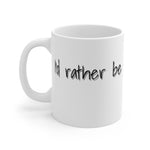 I'd Rather be skating Mug 11oz